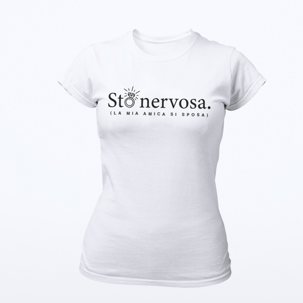 T-shirt Amica  Sposa -  Sto nervosa (La mia amica si Sposa)