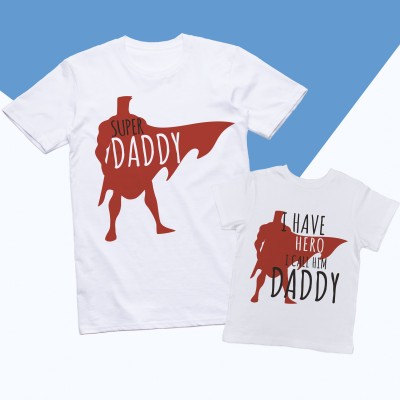 I have a Hero Superdad I have a Hero Superdad