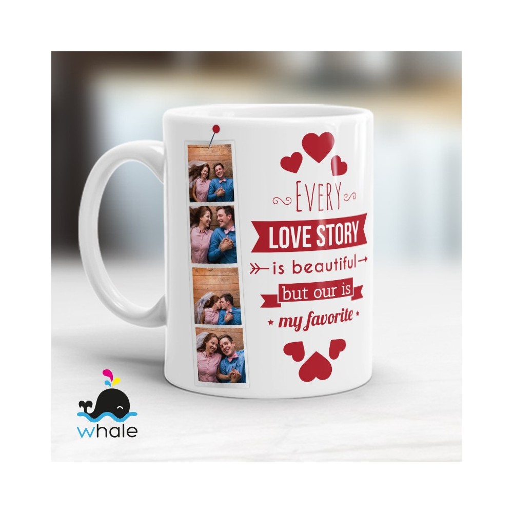 Tazza Every love story is beautiful but our is my favorite