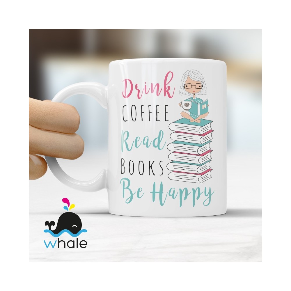 Tazza Drink Coffee, Read Books, Be Happy